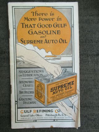 Old Vintage 1910 - 1920 Gulf Motor Oil & Gasoline Refinery Car Maintenance Booklet
