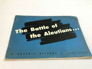 Wwii Ww2 Us U.  S.  Book,  The Battle Of The Aleutians,  1944,  History,  Military