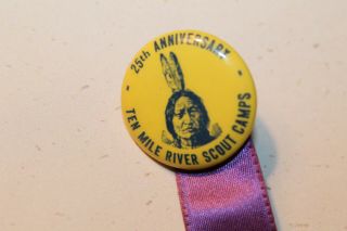 Pinback Button: 25th Anniv.  Ten Mile River Scout Camps Indian Depicted 1952