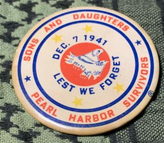 Pearl Harbor Survivors Sons & Daugters Lest We Forget Vintage Wwii Pin Button