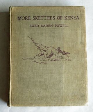 More Sketches Of Kenya - Baden Powell