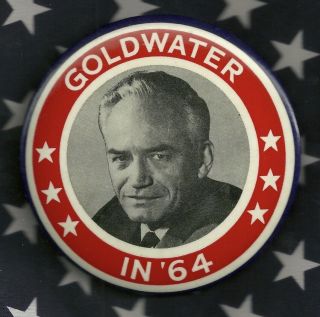 Barry Goldwater Political Campaign Pinback Button Gop Conservative Republican