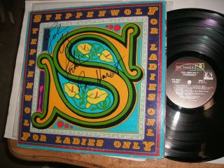 Steppenwolf Autographed Record " For Ladies Only.  " Signed By John Kay,  2