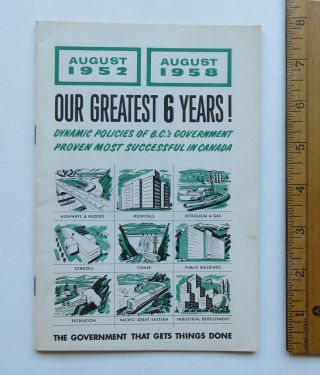 X42 1958 Socred Brochure Boasts Wac Bennett Highways Rail & Labor Bc Politics