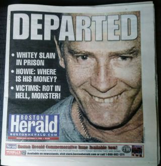 The Death Of James " Whitey " Bulger - Boston Newspaper (the Departed Black Mass)