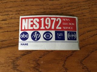 News Election Service 1972 Sticker Press Media Name Tag Abc Cbs Nbc Ap Upi