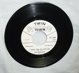 The Rave - Ons Twin Town 702 " I Want " / " Everybody " 60 