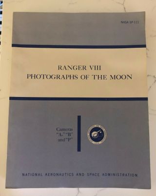 Nasa Sp - 111 Ranger Vii Photographs Of The Moon 1966 Camera A,  B And P