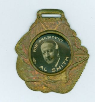 Vintage 1928 President Al Smith Political Campaign Watch Fob For President