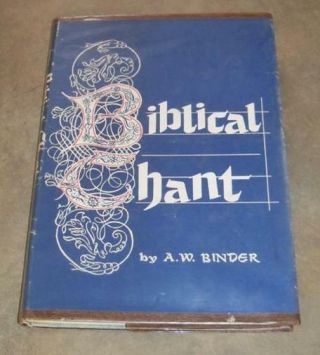 1959 Vintage Biblical Chant A W Binder First Edition Dj Philosophical Library