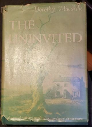 The Uninvited Dorothy Macardle Vintage Hard Cover Book C.  1942 Horror 1st Edition