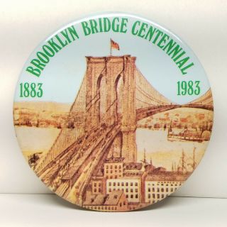 Vtg Brooklyn Bridge York Centennial 1883 - 1983 Souvenir 3.  5 " Pin Back Button