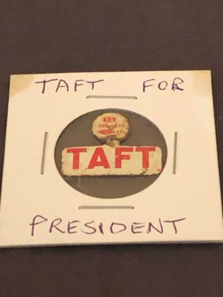 William Howard Taft For President Political Campaign Pin Button Badge