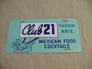 Vintage Club 21 Mexican Food Restaurant,  Tucson,  Az License Plate