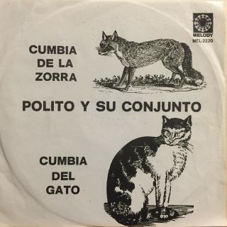 Hear Polito Y Su Conjunto Cumbia De La Zorra / Gato Synth Afro Cumbia 45rpm Nm