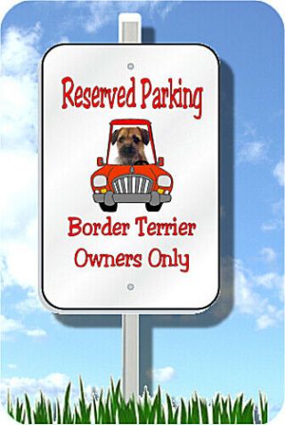 Border Terrier Parking Sign Metal Novelty 8 " X12 " Metal