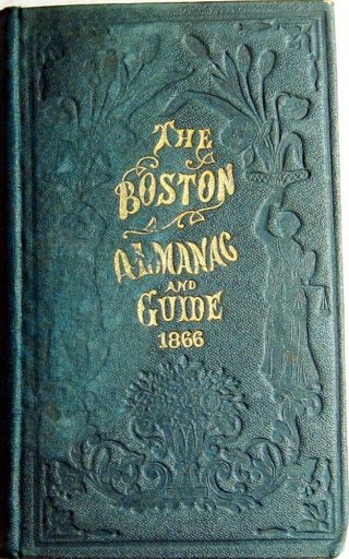 1866 Boston Massachusetts Almanac & City Directory