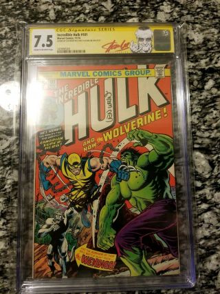 The Incredible Hulk 181 7.  5 Cgc Signed Stan Lee And Len Wein.