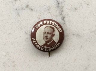 Alfred Al Smith Picture Pinback Campaign Political Button Pin 1928