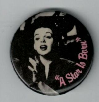 Vintage C1990s 1 1/4 " Movie Pinback Button A Star Is Born Judy Garland