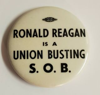 Ronald Reagan Vintage Pin Pinback Button Political Labor Union Busting Strike