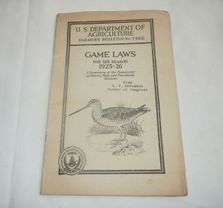 Vtg Us Department Of Agriculture 1925 - 26 Game Laws Farmer 