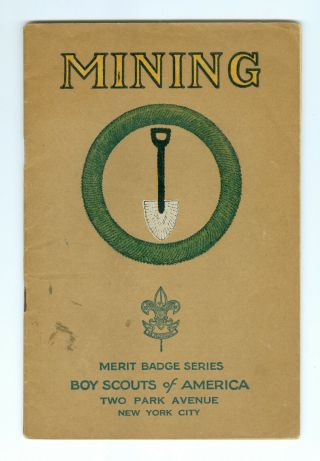 Mining Tan Merit Badge Book Copyright 1930,  Printed March,  1931