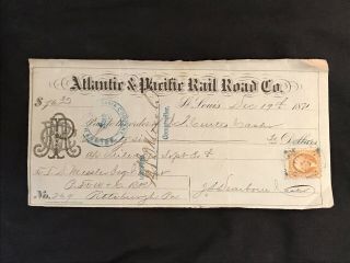 1871 Atlantic & Pacific Railroad Bank Check - Revenue Stamp