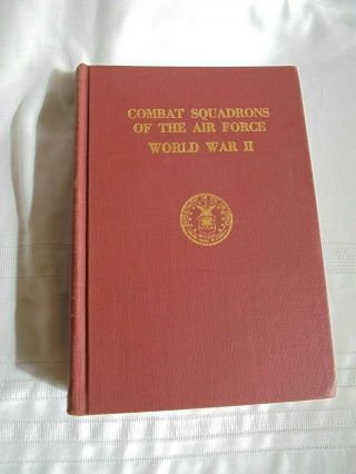Vintage 1969 Combat Squadrons Of The Air Force World War Ii Book