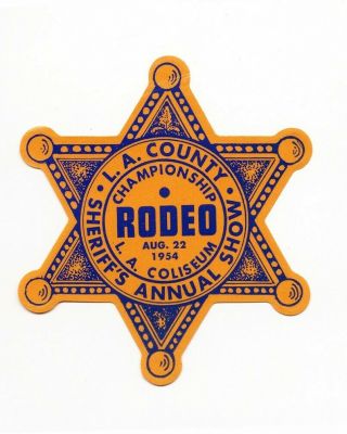 Los Angeles County Sheriff 1954 Annual Rodeo Paper Badge Decal L.  A.  Coliseum Ca