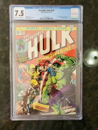 The Incredible Hulk 181 Cgc 7.  5 Ow/w 1st Appearance Wolverine