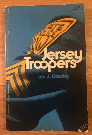 Scarce Book History Of The Jersey State Police Troopers Leo Coakley