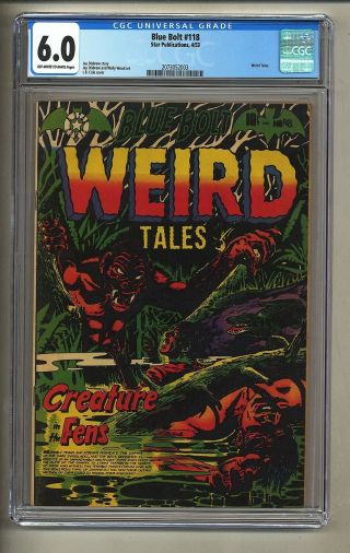 Blue Bolt 118 (cgc 6.  0) Ow/w Pages; Weird Tales L.  B.  Cole 1953 Star (c 26556)