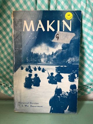 Vintage The Capture Of Makin Us War Department 1946 Wwii 1940 