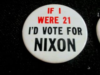 Two (2) Large 1960 If I were 21 I ' d Vote For Nixon,  Nixon Agnew Pinback Buttons 2