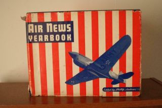 First Edition 1942 Air News Yearbook By Phillip Andrews Hardback War Planes Hbdj