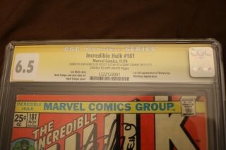 The Incredible Hulk 181 CGC 6.  5 Signed by the Late Stan Lee 1st app Wolverine 2