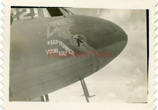 Wwii Photo - C - 47 Skytrain Troop Carrier Plane Nose Art - Keep It Under Your Hat
