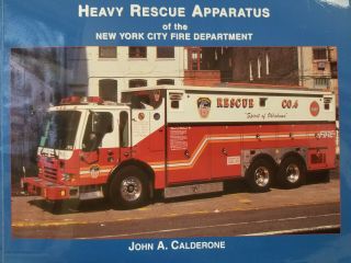 Heavy Rescue Apparatus Of The York City Fire Department,  John A.  Calderone