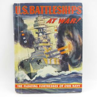 U.  S.  Battleships At War - Penfield - Vintage 1942 Wwii Children 