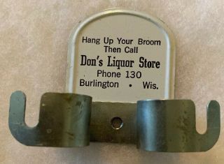 Wisconsin Don’s Liquor Store Advertising Broom Holder Phone 130 Burlington Wi