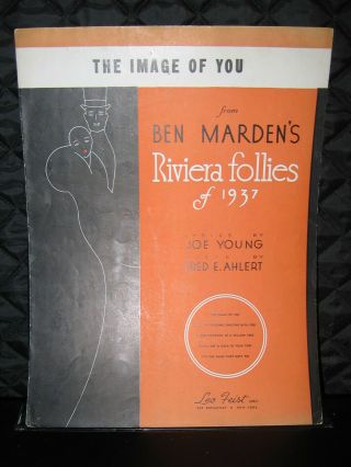 Riviera Follies Of 1937 Sheet Music " The Image Of You "