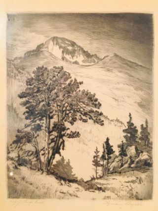 Lyman Byxbe Dry Point Etching “top Of Long’s Peak” Pencil Signed & Framed 1940s