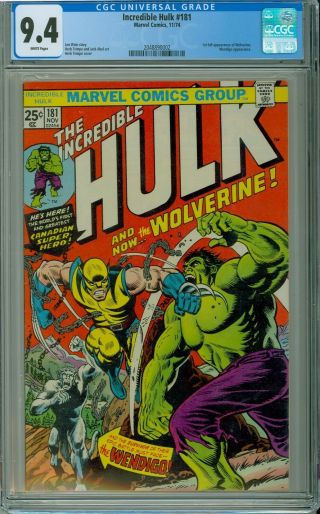 Incredible Hulk 181 cgc 9.  4 White Pages / PERFECT Centering 1st WOLVERINE Marvel 2
