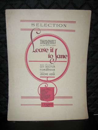 1917 " Selections " Sheet Music From Jerome Kern Musical " Leave It To Jane "