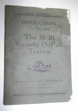 Instructions For Operating The 16 - 30 Rumely Oil Pull Tractor - No 19,  1930