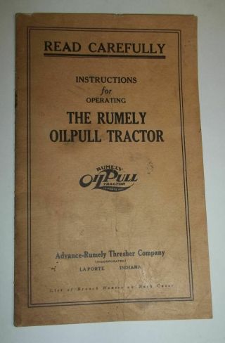 Instructions For Operating The Rumely Oil Pull Tractor - No 126 - 846,  1929 - 30
