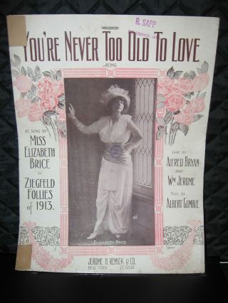 Elizabeth Brice Ziegfeld Follies Of 1913 Sheet Music " You 