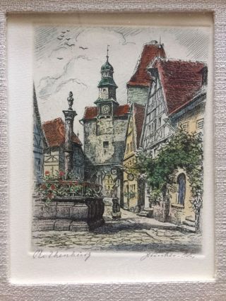 Fine Vintage Hand Colored Etching Rothenburg Artist Signed Print Wow