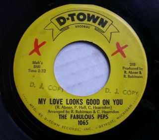 The Fabulous Peps " My Love Looks Good On You " D - Town 